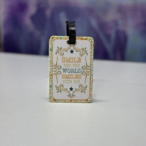 Luggage Tag: Smile and the World Smiles with You