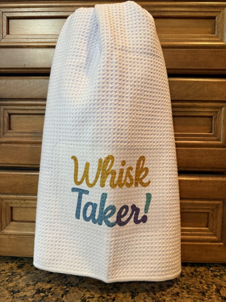 Kitchen Towel: Whisk Taker!