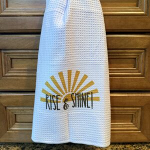 Kitchen Towel: Rise and Shine