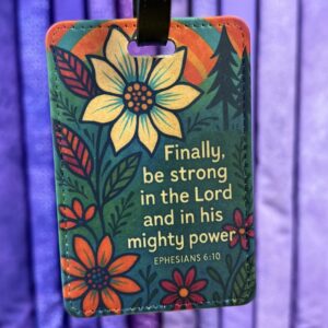 Luggage Tag: Finally, Be Strong