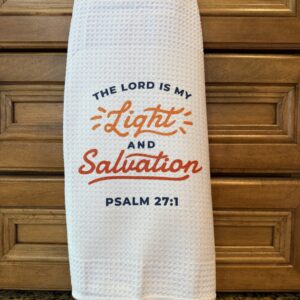 Kitchen Towel: Psalm 27:1